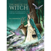 The Way of the Witch: A Path to Spirituality and Self-Empowerment
