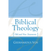 Biblical Theology: Old and New Testaments