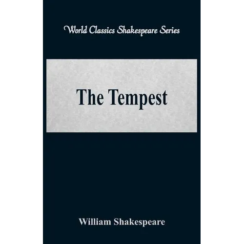 The Tempest (World Classics Shakespeare Series)