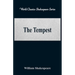 The Tempest (World Classics Shakespeare Series)