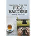 Learning from the Pulp Masters: 2nd Edition