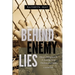 Behind Enemy Lies: Abuse, Deception and a Journey from Darkness to Light