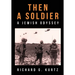 Then A Soldier: A Jewish Odyssey