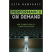 Performance on Demand: How to Gamify Your Life to Win in Everything