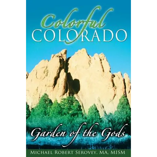 Colorful Colorado: Garden of the Gods
