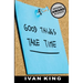 Good Things Take Time