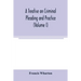 A treatise on criminal pleading and practice (Volume I)