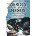 Why Has West Africa Become a Nexus for the International Traffickers?