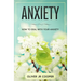 Anxiety: How To Deal With Your Anxiety