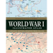 World War I Illustrated Atlas: Campaigns, Battles & Weapons from 1914-1918