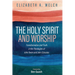 The Holy Spirit and Worship: Transformation and Truth in the Theologies of John Owen and John Zizioulas