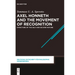 Axel Honneth and the Movement of Recognition: Structure of the Self and Second Nature
