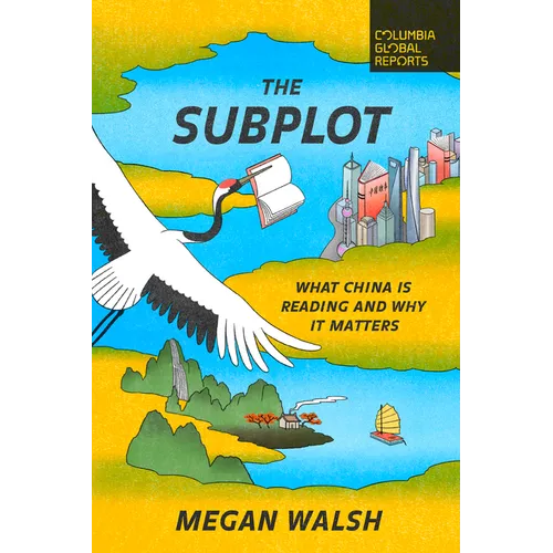 The Subplot: What China Is Reading and Why It Matters