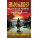 Shadow Rider: Blood Sky at Morning and Shadow Rider: Apache Sundown: Two Classic Westerns