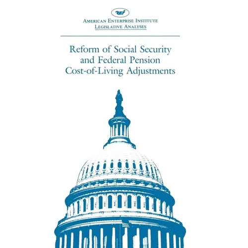 Reform of Social Security and Federal Pension Cost-Of-Living Adjustments: 1985, 99th Congress, 1st Session