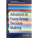 Advances in Fuzzy Group Decision Making