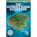 The Ultimate Kauai Guidebook: Kauai Revealed