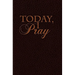 Today I Pray