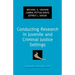 Conducting Research in Juvenile and Criminal Justice Settings