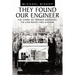 They Found Our Engineer: The Story of Arthur Goddard. the Land Rover's First Engineer