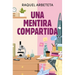 Una Mentira Compartida / A Shared Lie