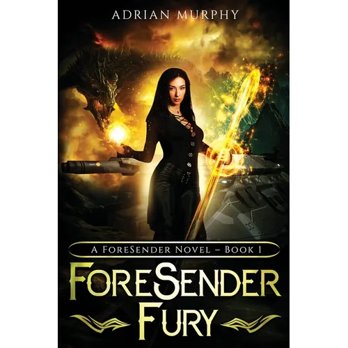 ForeSender Fury: A Fantasy Action Adventure