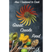 How I Learned to Cook Great Creole Food