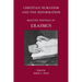 Christian Humanism and the Reformation: Selected Writings of Erasmus