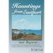 Hauntings from Eastport and Beyond
