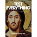 Test Everything: Hold Fast to What Is Good