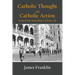 Catholic Thought and Catholic Action: Scenes from Australian Catholic Life