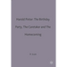 Harold Pinter: The Birthday Party, the Caretaker and the Homecoming