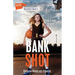 Bank Shot