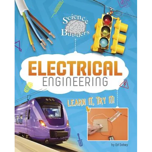 Electrical Engineering: Learn It, Try It!