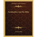 Zarathushtra And The Bible