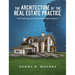 The Architecture of the Real Estate Practice: The Psychology & Art of the Real Estate Profession