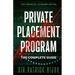 The Financial Economy Myths: Private Placement Program: The Complete Guide