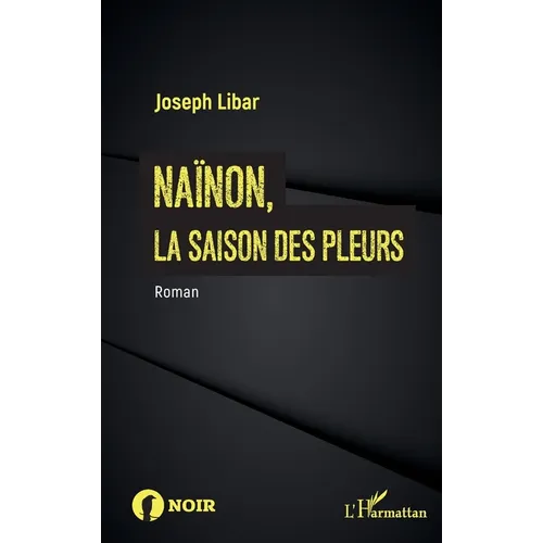 Naïnon,: la saison des pleurs