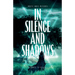 In Silence and Shadows