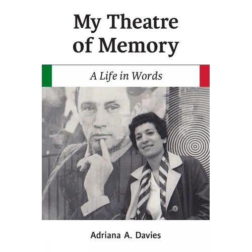 My Theatre of Memory: A Life in Words Volume 39