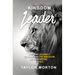 Kingdom Leader: A 21 Day Journey to Unleash the Kingdom Leader Within Us All