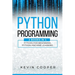 Python Programming: 2 Books in 1: Python For Beginners & Machine Learning