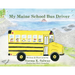 My Maine School Bus Driver