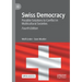 Swiss Democracy: Possible Solutions to Conflict in Multicultural Societies