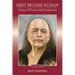 First Become Human: Stories of Humor and Compassion