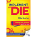 Implement or Die: Getting Your Strategy to Work for You