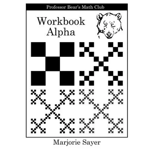 Professor Bear's Math Club Workbook Alpha