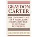 Graydon Carter: The Untold Story of a Media Icon