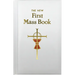 First Mass Book: An Easy Way of Participating at Mass for Boys and Girls
