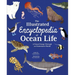 The Illustrated Encyclopedia of Ocean Life: A Visual Voyage Through an Underwater World